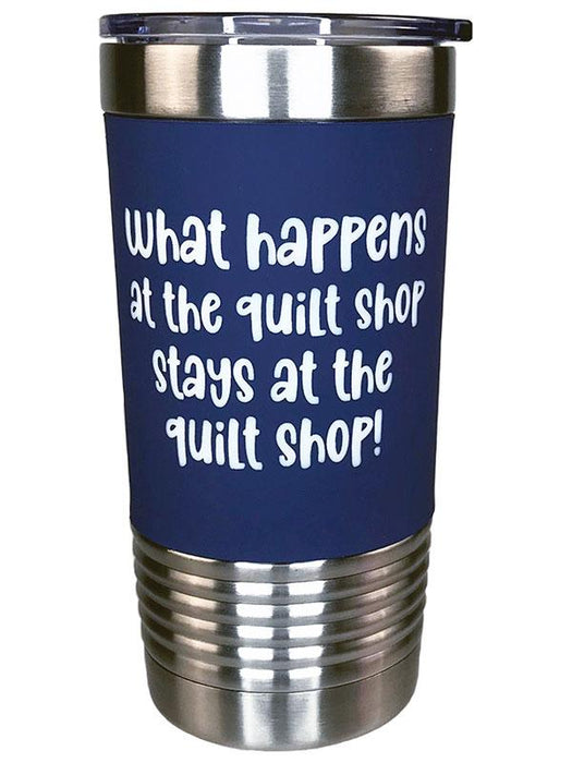 Tumbler What Happens at Quilt…