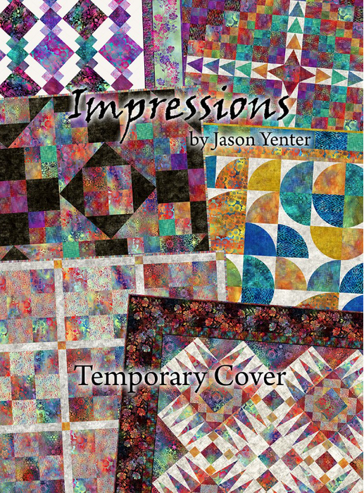 ITB Impressions Quilts by Jason Yenter Pattern Book