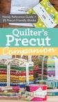 Quilter's Precut Companion