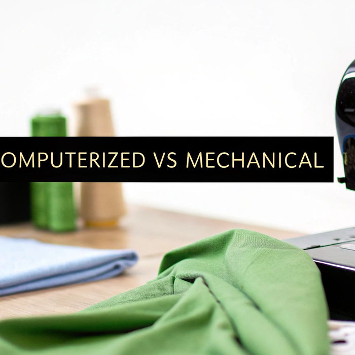 Computerized Sewing Machines vs Mechanical Which Is Best for You?