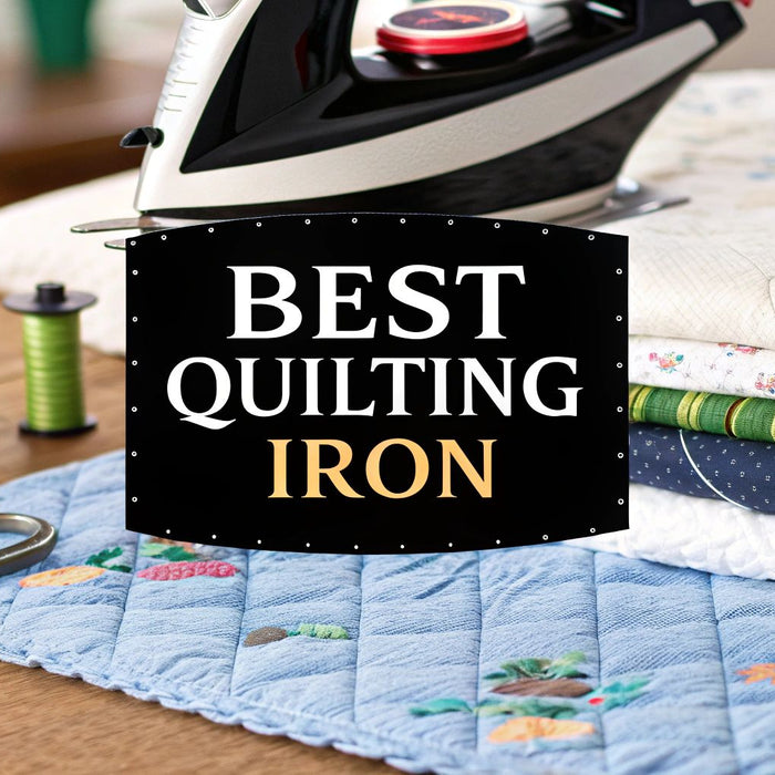 Finding the Best Iron for Quilters