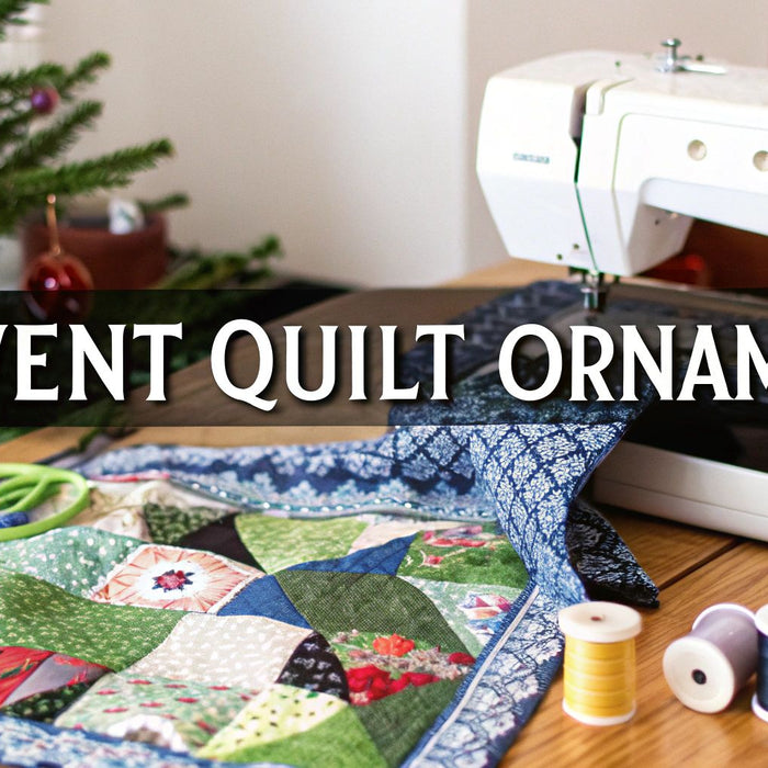 Making Advent Calendar Ornaments A Quilter's Guide