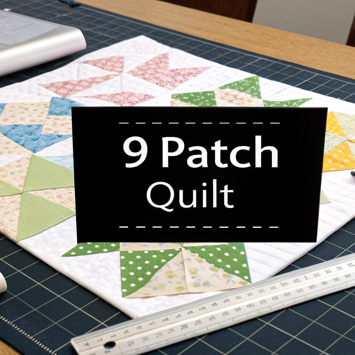 Your Guide to the 9 Patch Quilt Block