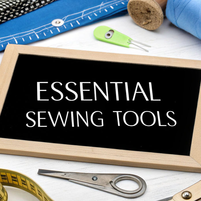 Essential Sewing Tools for Beginners