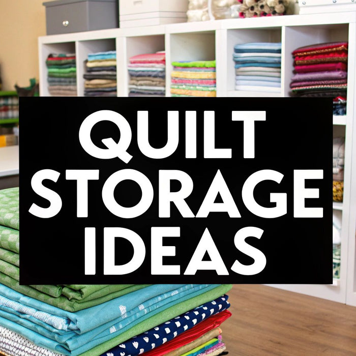 8 Smart Quilting Storage Ideas for 2025