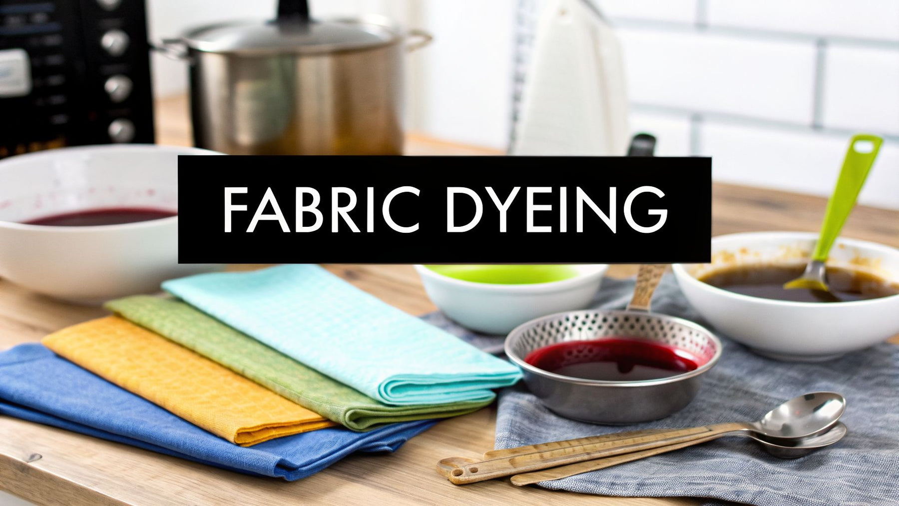 How to Dye Fabric at Home A Guide for Quilters and Sewists