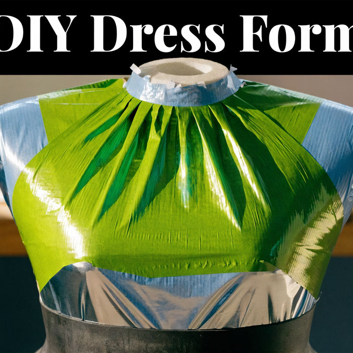 How to Make a Dress Form: A Complete DIY Guide
