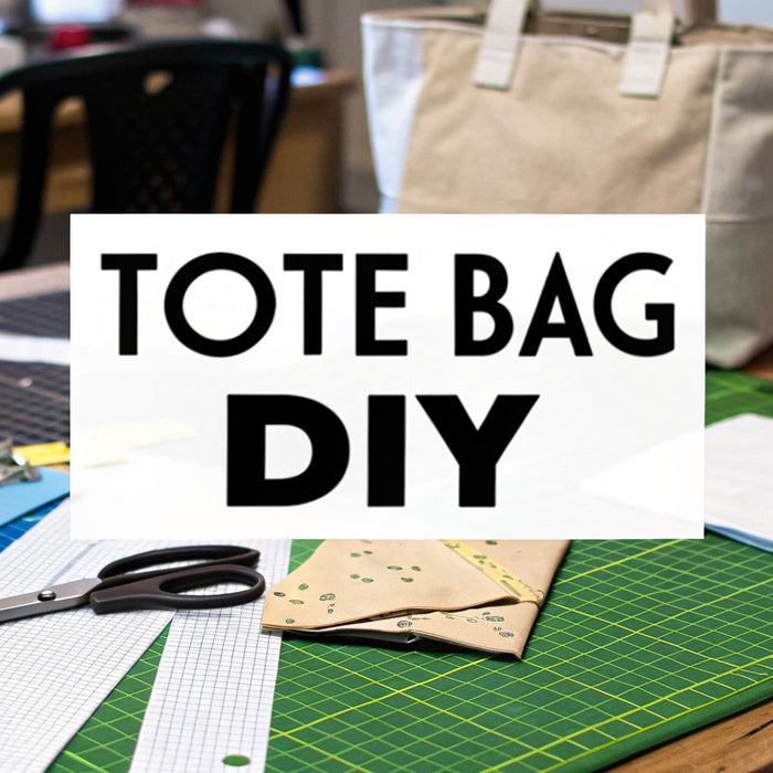 How to Make a Tote Bag A Beginner's Guide