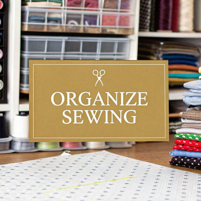 Organizing Sewing Supplies A Pro's Guide