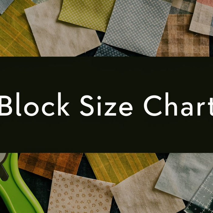 Quilt Block Size Chart for Perfect Piecing