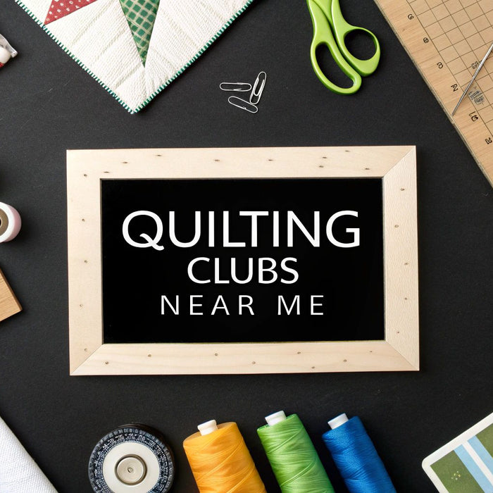 Find Quilting Clubs Near Me: 7 Best Resources for 2025