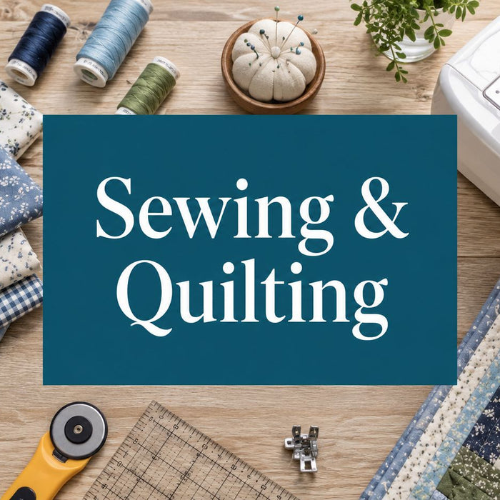 Sewing and Quilting: A Beginner-Friendly Guide