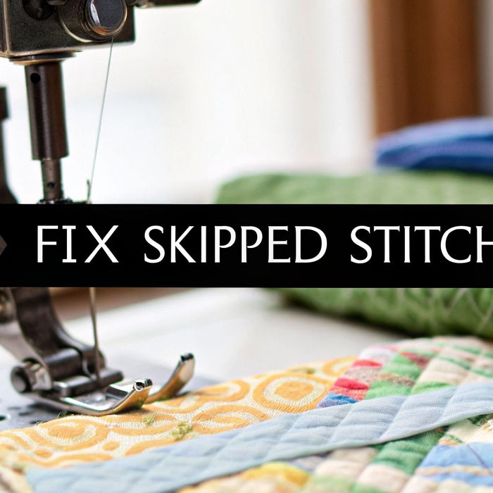 Why Does My Sewing Machine Skip Stitches: Quick Fixes