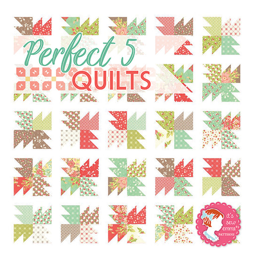 Perfect 5 Quilts by It's Sew Emma