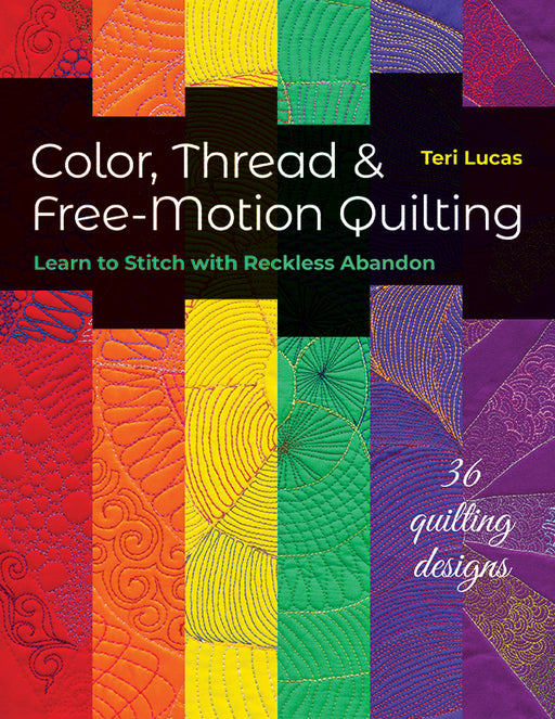 Color Thread & Free Motion Qlt