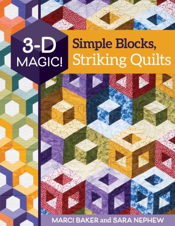 3-D Magic! Simple Blocks Striking Quilts Book
