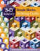 3-D Magic! Simple Blocks Striking Quilts Book