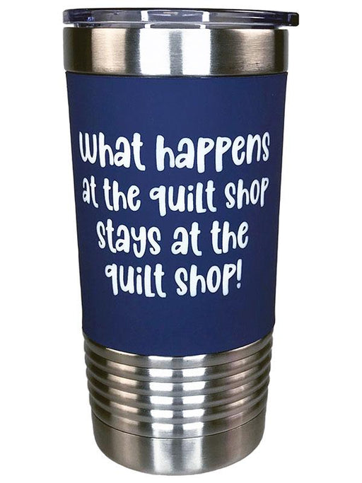 Tumbler What Happens at Quilt…