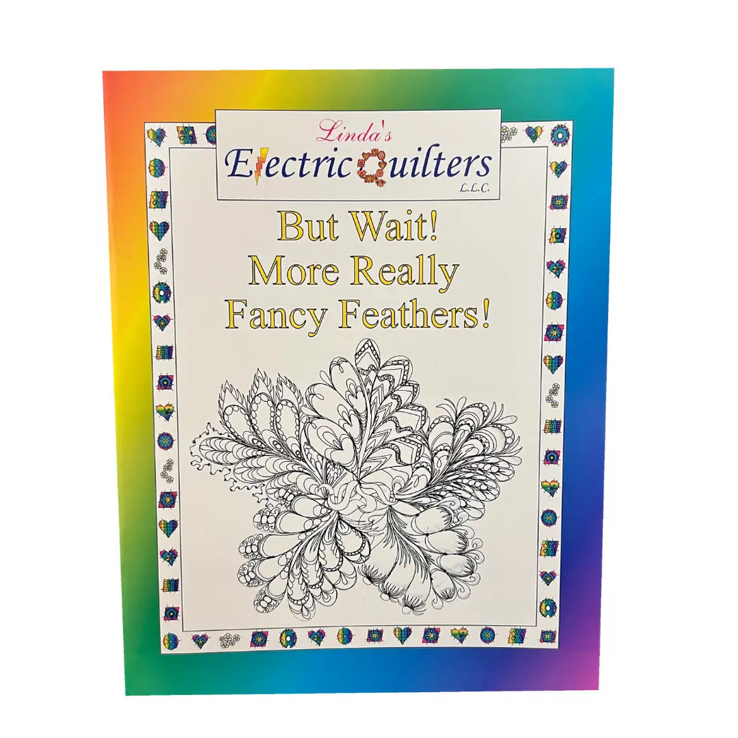 But Wait! More Really Fancy Feathers! Book — High Country Quilts