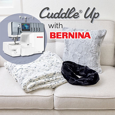 Cuddle® Up with BERNINA