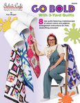 Go Bold With 3-Yard Quilts Patterns