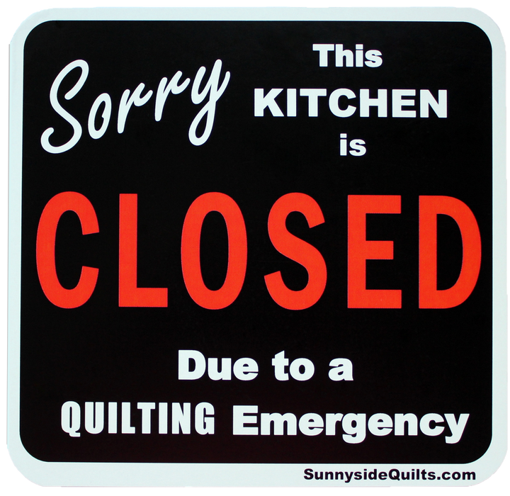 SORRY this Kitchen is CLOSED 5.25" x 5.25" Magnet by Sunnyside Quilts #KIT525