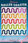 Rock'n Roller Coaster Quilt Pattern by Krista Moser