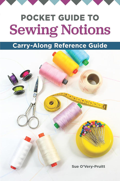 Pocket Guide to Sewing Notions