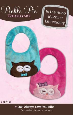 Owl Always Love You Bibs In the Hoop Machine Embroidery Design CD