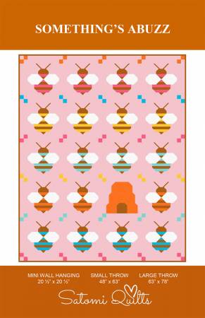 Something's Abuzz Pattern Satomi Quilts SQ-25