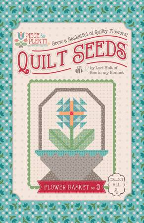 RB Piece & Plenty Quilt Seeds Flower Basket #3