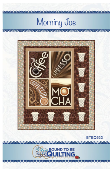 Bound To Be Quilting Morning Joe Quilt Pattern