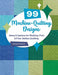 99 Machine Quilting Designs Ideas for Walking Foot & Free Motion Quilting