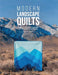 Modern Landscape Quilts