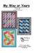 My Way or Yours quilt pattern