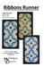 Ribbons Runner quilt pattern