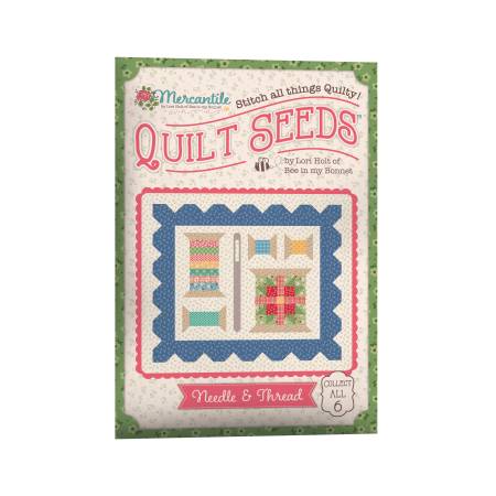 RB Lori Holt Mercantile Quilt Seeds Pattern Needle & Thread