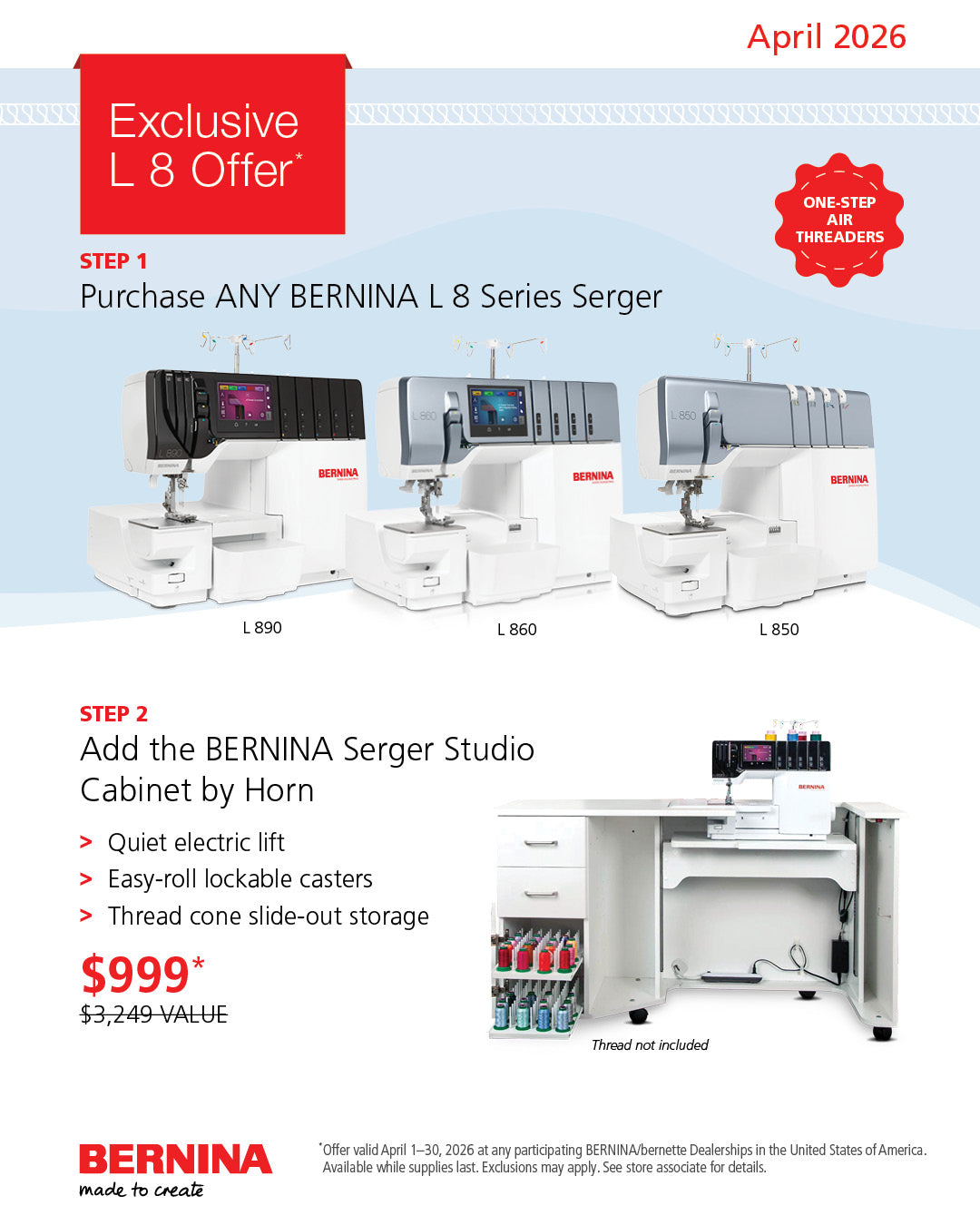 Exclusive L 8 Offer - Purchase any BERNINA L 8 Series Serger and add the cabinet for $999