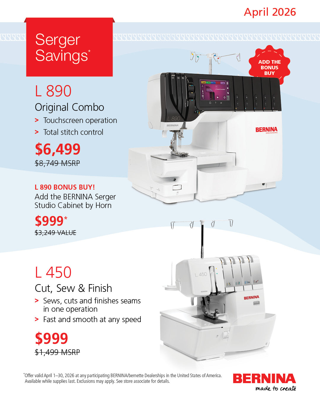 Serger Savings - L 890 $6,499 with bonus cabinet $999 and L 450 $999